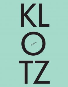 KLOTZ TAPES