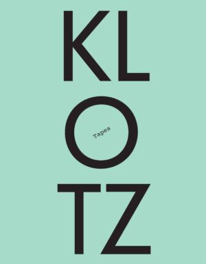 ARCH+ Nr. 216 — Sonderheft „Klotz Tapes“ \ © DAM