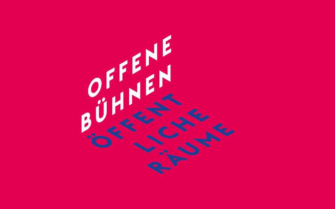Offene Bühnen – Öffentliche Räume