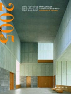 DAM Jahrbuch 2005: Architektur in Deutschland