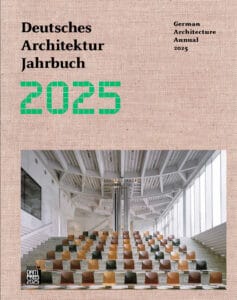 Deutsches Architektur Jahrbuch 2025