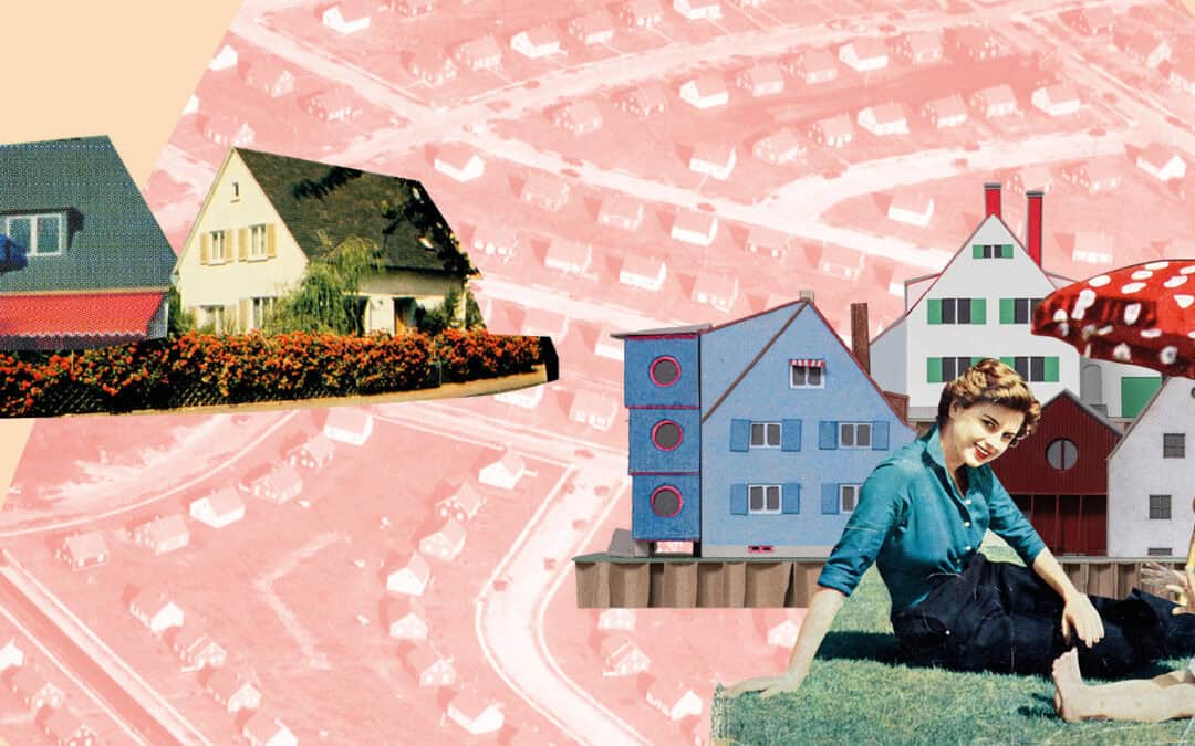 SUBURBIA LIVIN THE DREAM – RETHINKING THE HOUSE CRISIS