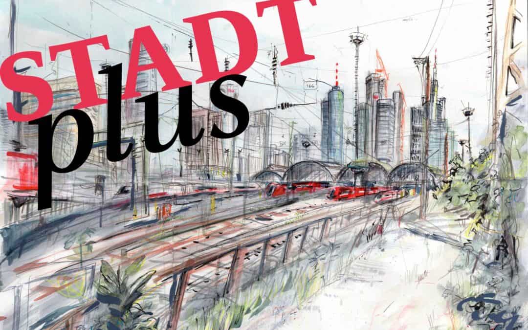 DIE STADT + DAS ZEICHNEN Urban Sketching – Wie Skizzieren zum Stadterlebnis wird